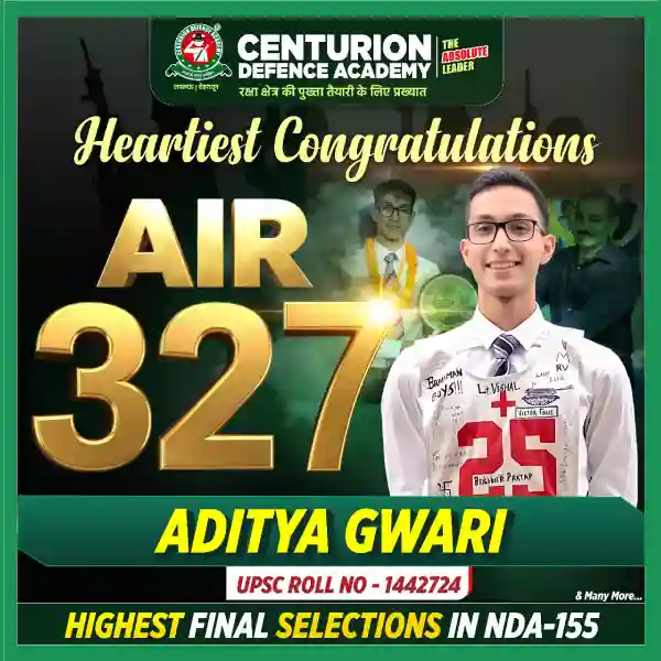 Centurion Defence Academy NDA 155 AIR 327 Aditya Gwari